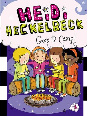 cover image of Heidi Heckelbeck Goes to Camp!